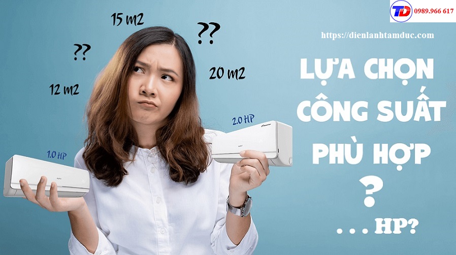 chon-cong-suat-may-lanh-phu-hop