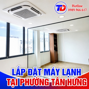 Lắp Đặt Máy Lạnh Tại Phường Tân Hưng TPHCM